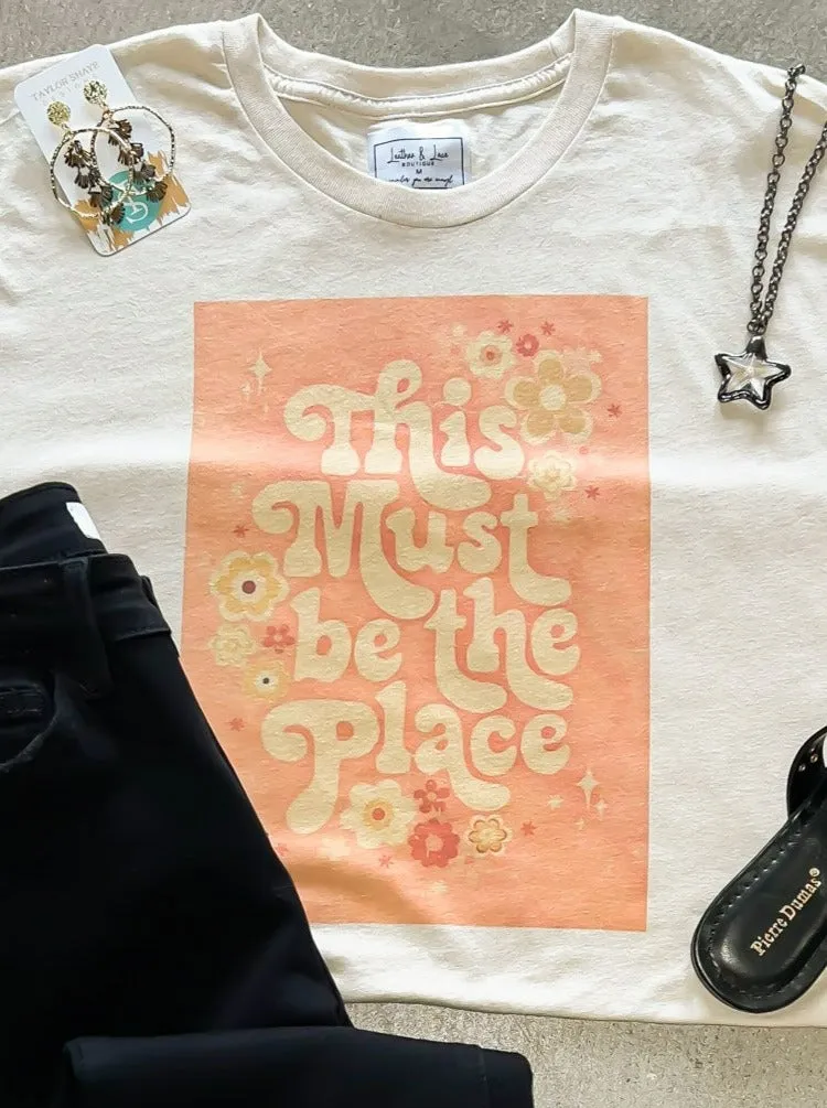 This Must Be the Place Graphic Tee